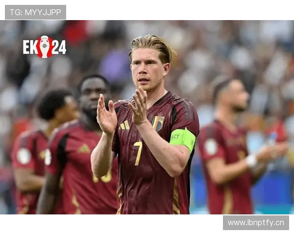 国家队关键战:德布劳内在大赛中的表现 国家队关键战:德布劳内在大赛中的表现